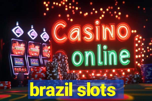 brazil slots